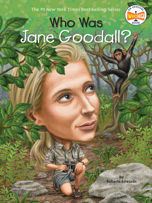 Title details for Who Is Jane Goodall? by Roberta Edwards - Wait list